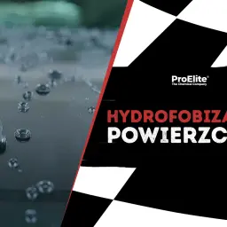 Krople wody na powierzchni, efekt hydrofobizacji. ProElite - The Chemical Company.